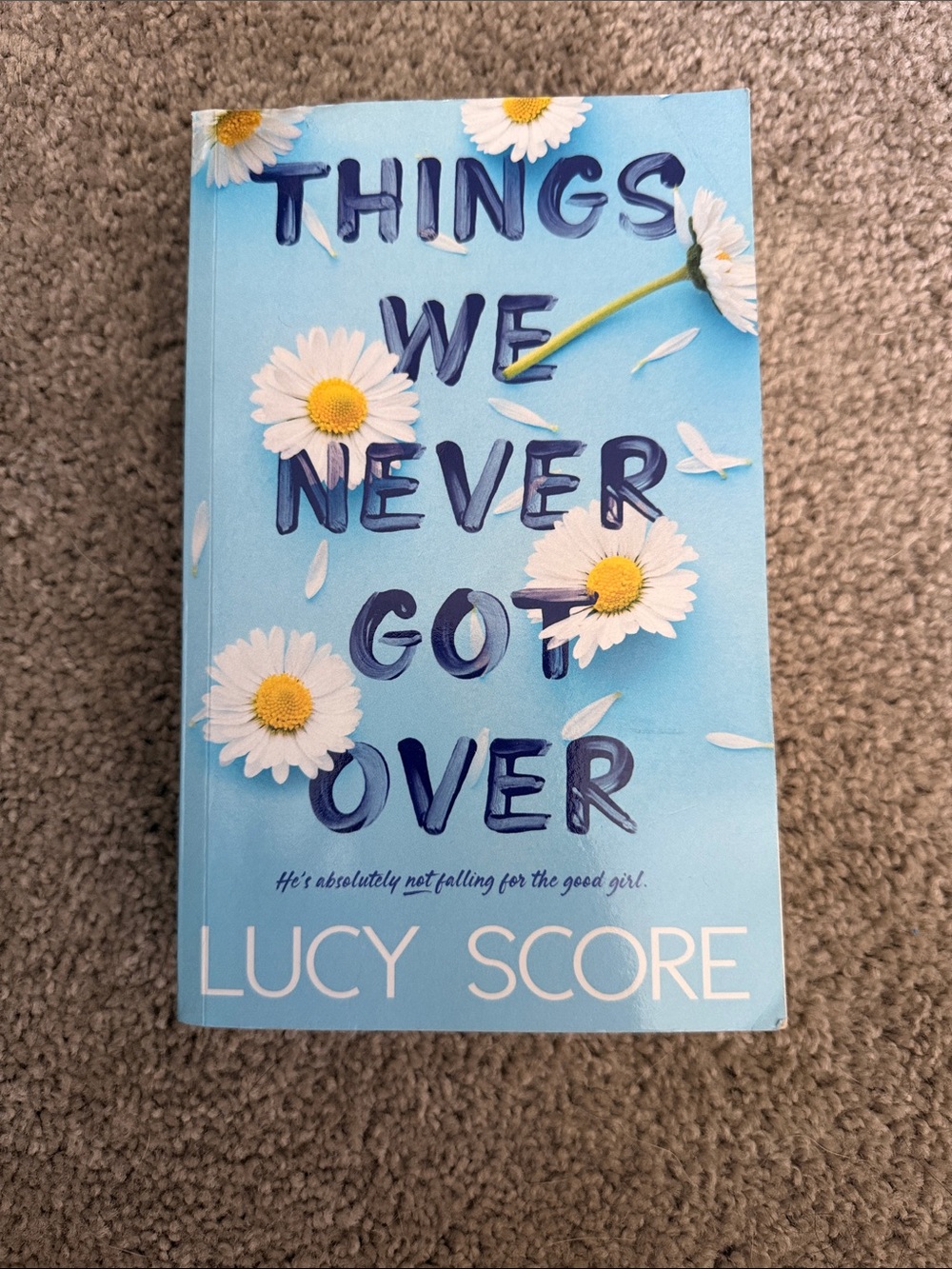Lucy Score - 'Things We Never Got Over'